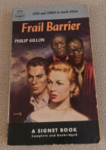 Frail Barrier by Philip Gillon 1st Print Signet # 1026 South Africa June 1953 VG - £9.59 GBP