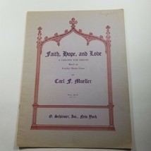 Faith, Hope and Love A Triology for Organ Sheet Music by Carl F. Mueller - $19.98