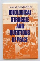 Ideological Struggle and Questions of Peace Leonid Zamyatin 1984 Soviet ... - $13.86