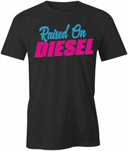 Raised On Diesel T Shirt Tee Short-Sleeved Cotton Clothing S1BCA559 - £17.87 GBP+