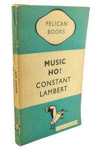 Constant Lambert MUSIC HO! :  A Study of Music in Decline - £36.00 GBP