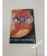Seasons in Hell by Mike Shropshire: TEXAS RANGERS, BILLY MARTIN &amp; HERZOG - £10.51 GBP