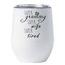 Super Grammy Wife Super Tired Tumbler 12oz Cute Mother Wine Glass Christmas Gift - £17.96 GBP