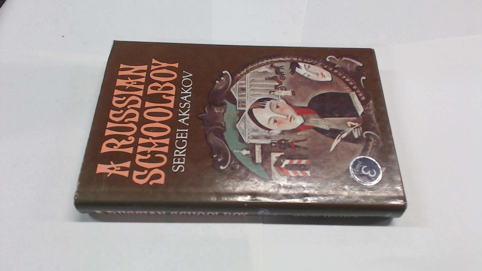 A Russian schoolboy Aksakov, S. T - $9.79