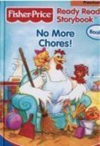 No More Chores, Fisher Price Ready Reader Storybook, Preschool (Fisher Price Rea - £2.30 GBP