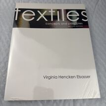 Textiles: Concepts And Principles (2nd Edition) by Virginia Hencken Elsa... - $25.07