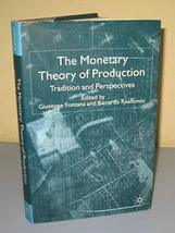 EXTREMELY RARE-The Monetary Theory of Production Tradiction [Hardcover] unknown - £100.21 GBP