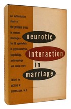 Victor W. Eisenstein Neurotic Interaction In Marriage 1st Edition 1st Printing - £40.96 GBP