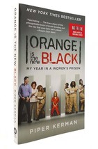 Piper Kerman Orange Is The New Black My Year In A Women&#39;s Prison (Random House R - £61.92 GBP