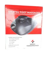 Medic Therapeutics Shiatsu Foot Massager Open Box - $80.00