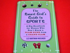 The Smart Girl&#39;s Guide to Sports Liz Hartman Musiker Guide for Women on Sports - £5.44 GBP