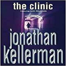 Clinic [Paperback] [Jan 01, 1997] Kellerman Jonathan - £24.73 GBP