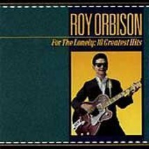 For The Lonely: 18 Greatest Hits, Orbison, Roy, New - £14.19 GBP