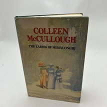 The Ladies of Missalonghi  By Colleen McCullough 1987 Book Club edition HB DJ - £7.17 GBP