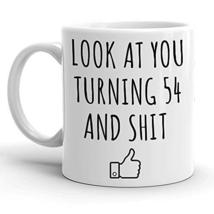 Look At You Turning 54, Funny 54th Birthday Gift for Women and Men, Turning 54 Y - £12.02 GBP