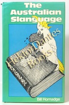 The Australian Slanguage by Bill Hornadge (1980 Hardcover) - £20.11 GBP