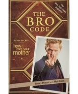 The Bro Code by Barney Stinson w/ Matt Kuhn 2008 Softcover NY Times Best... - £7.81 GBP