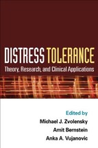 Distress Tolerance: Theory, Research, and Clinical Applications [Hardcov... - $40.20