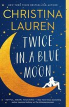 Twice in a Blue Moon [Paperback] Lauren, Christina - £5.98 GBP