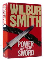 Wilbur Smith Power Of The Sword - $89.95