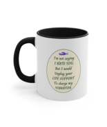 Funny Womens Vibrator Coffee Mug Not Saying I Hate You Naughty Adult Jok... - £17.45 GBP