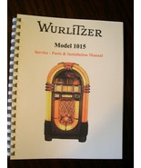 Wurlitzer 1015 Jukebox Service&amp; Parts Manual - $36.62