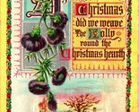 Again Did We Weave the Holly Round the Christmas Hearth Embossed DB Post... - $6.88