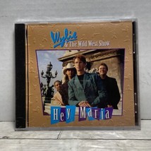 Wylie &amp; The Wild West Show - Hey Maria CD New Sealed - £19.60 GBP