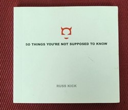 50 THINGS YOU&#39;RE NOT SUPPOSED TO KNOW by Russ Kick pb Work kills more th... - £4.65 GBP