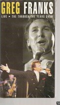 Greg Franks - Live Through The Years Show (VHS) SEALED - £3.94 GBP