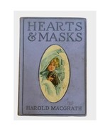 Hearts and Masks Harold MacGrath Vintage Book Illustrated by Harrison Fi... - $34.75 CAD