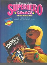 Superhero Comics Of The Silver Age - The Illustrated History - Mike Benton - £15.42 GBP