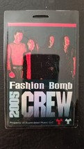 FASHION BOMB - ORIGINAL CREW 2005 TOUR LAMINATE BACKSTAGE PASS - £33.88 GBP