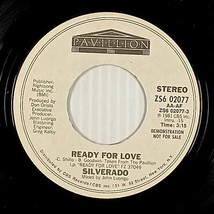 Silverado - Ready for Love / Ready For Love [7&quot; 45 rpm Promo] - $5.69