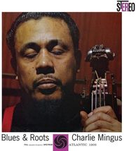 Blues &amp; Roots [Vinyl] Charles Mingus - £89.41 GBP