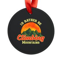 Personalized Acrylic Ornament: &#39;I&#39;d Rather Be Climbing Mountains&#39; Watercolor Lan - £16.51 GBP