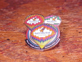 Santa Ana Star Casino Hot Air Balloons Lapel Pin, from Albuquerque, New ... - £6.25 GBP