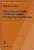 Fundamentals of electronic imaging systems: Some aspects of image proces... - $12.99