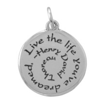925 Silver Round Disk &quot;Live the life you&#39;ve dreamed&quot; Scripted Charm Unis... - £45.46 GBP