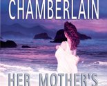 Her Mother&#39;s Shadow (The Keeper Trilogy, 3) Chamberlain, Diane - $2.93
