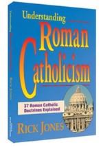 Understanding Roman Catholism | Rick Jones | Chick Publications | 224 Pages - £10.93 GBP