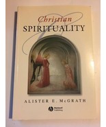 Christian Spirituality : An Introduction by Alister E. McGrath (1999, Pa... - $46.52