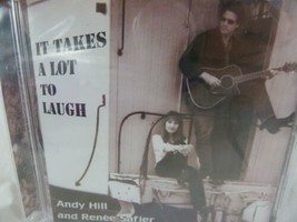 Andy Hill &amp; Renee Safier It Takes A Lot To Laugh CD One too many Morning... - $22.76