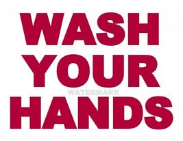 WASH YOUR HANDS PHOTO PRINT ALL SIZES - $4.84+