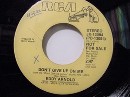 Eddy Arnold-Don&#39;t Give Up On Me-1982-45rpm-VG  *Promo - £4.78 GBP