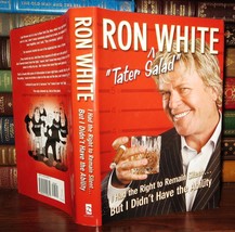 White, Ron I Had The Right To Remain Silent...But I Didn&#39;t Have The Ability 1st - £36.73 GBP