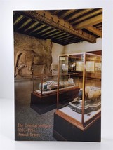 The Oriental Institute 1993-1994 Annual Report Trade Paperback - £7.79 GBP