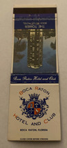 Vintage Matchbook Cover Matchcover Boca Raton Hotel And Club FL - £2.98 GBP