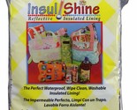 Insul-Shine Reflective Insulated Lining 45&quot; x 1 Yard Waterproof Washable - $21.99