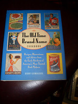 The Old-Time Brand-Name Cookbook by Bunny Crumpacker HCDJ 1998  - $11.86